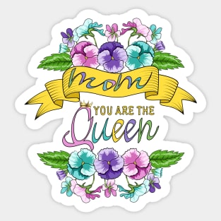 Mom You Are The Queen - Floral Design Sticker